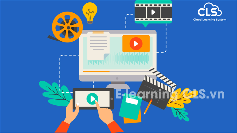 5 lưu ý cho bài giảng đa phương tiện trên phần mềm học trực tuyến E-Learning