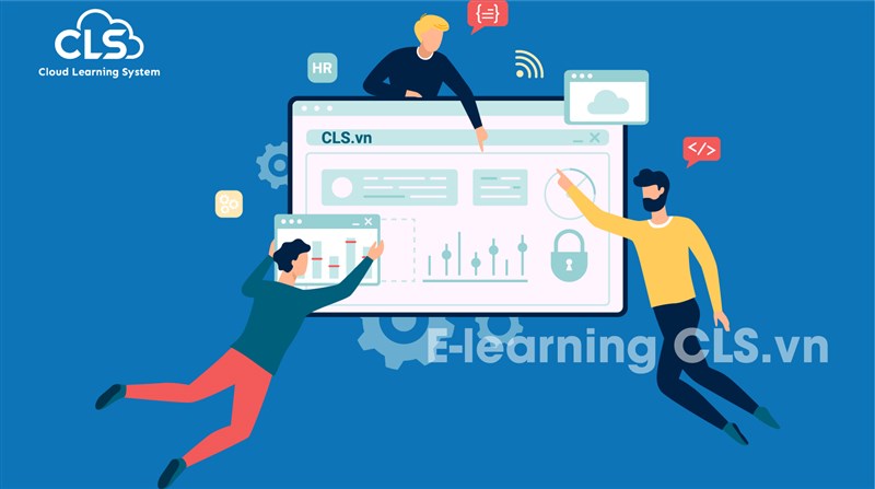Lợi ích nào cho doanh nghiệp khi sử dụng phần mềm E-Learning CLS?