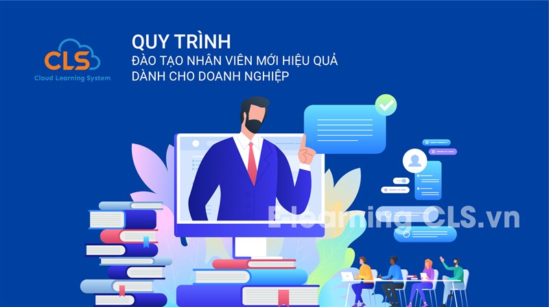 Quy trình đào tạo nhân viên mới hiệu quả dành cho doanh nghiệp
