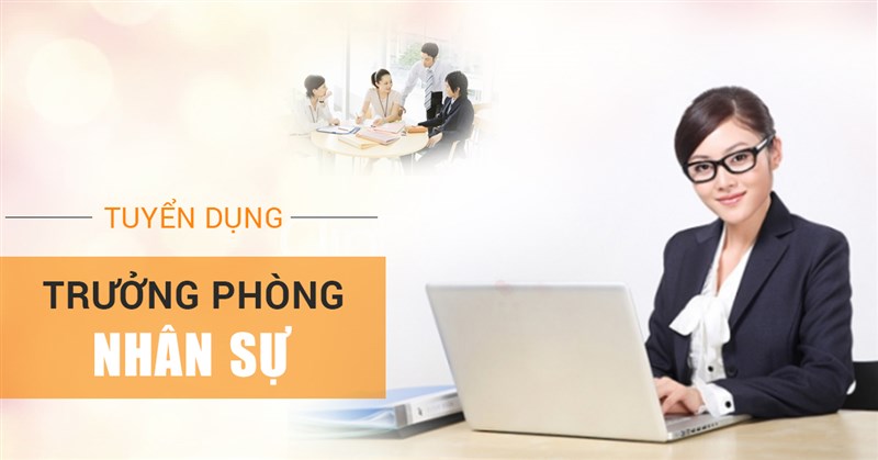 [Hà Nội] Trưởng phòng tuyển dụng thuộc Tập đoàn Hương Việt