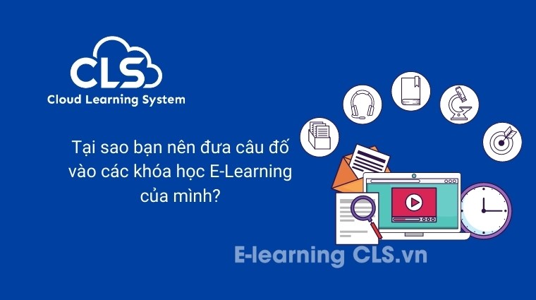 Tại sao bạn nên đưa câu đố vào các khóa học E-Learning của mình?
