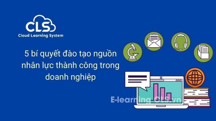 5 bí quyết đào tạo nguồn nhân lực thành công trong doanh nghiệp