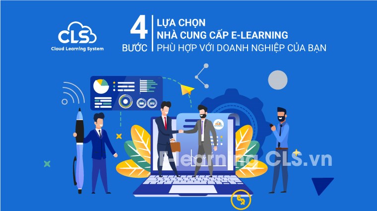4 bước lựa chọn nhà cung cấp E-Learning phù hợp với doanh nghiệp của bạn