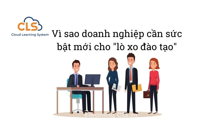 Vì sao doanh nghiệp cần sức bật mới cho "lò xo đào tạo"