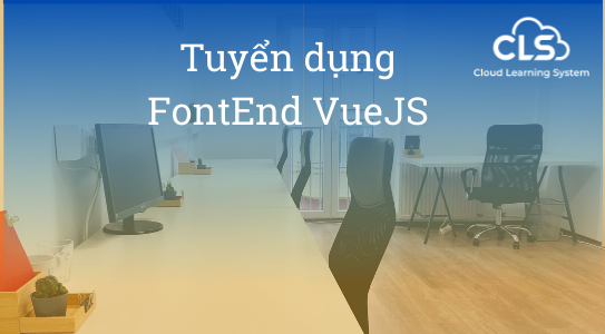 Tuyển dụng vị trí FontEnd VueJS - Tập đoàn Hương Việt