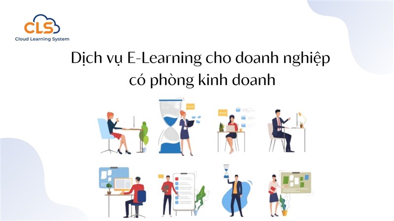 Dịch vụ E-Learning cho doanh nghiệp có phòng kinh doanh