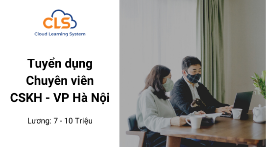 [HN] Chuyên viên CSKH thuộc khối CLS E-Learning