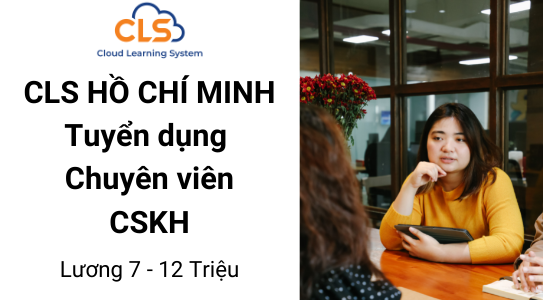 [HCM] Chuyên viên CSKH