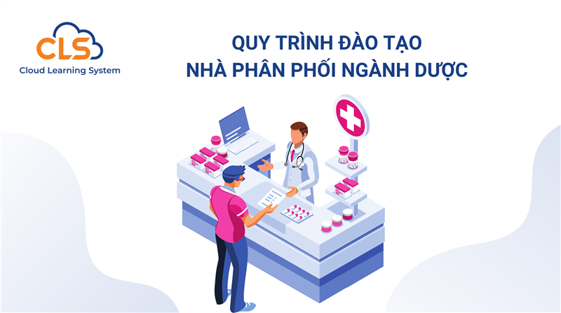 Quy trình đào tạo nhà phân phối ngành Dược