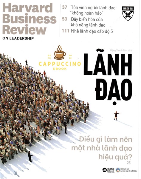 [SƯU TẦM] Điều gì làm nên một nhà lãnh đạo hiệu quả?