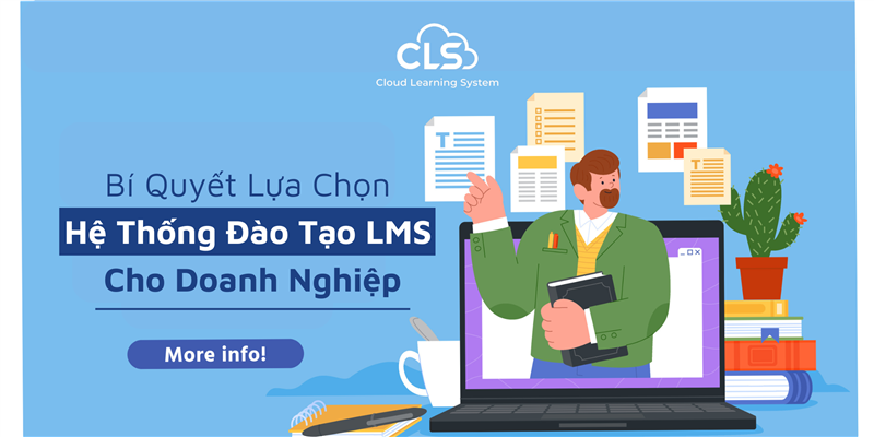 Bí Quyết Lựa Chọn Hệ Thống Đào Tạo Cho Doanh Nghiệp: 10 Bước Cần Làm