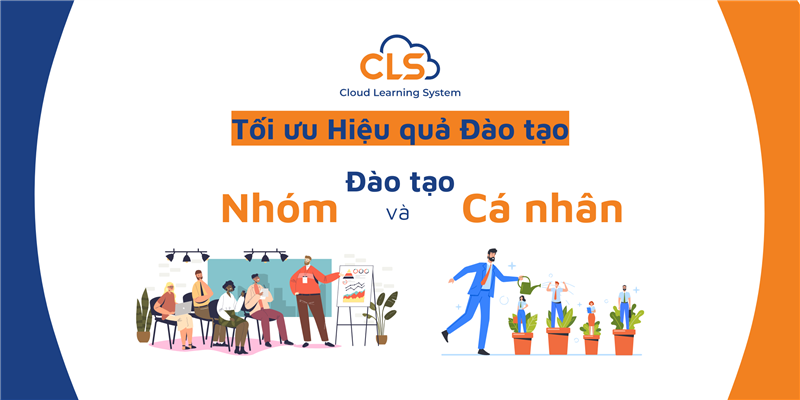 Tối Ưu Hiệu Quả Đào Tạo: Kết Hợp Đào Tạo Nhóm Và Cá Nhân