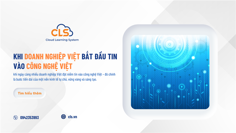 Khi doanh nghiệp Việt bắt đầu tin vào công nghệ Việt