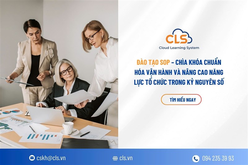 Đào tạo SOP – Chìa khóa chuẩn hóa vận hành và nâng cao năng lực tổ chức trong kỷ nguyên số